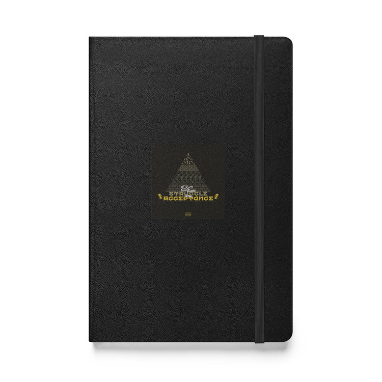 Hardcover Struggle of Acceptance Notebook